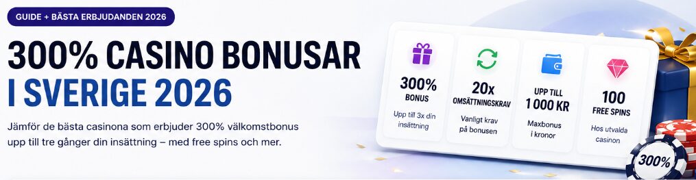 300%-iga bonusar i Sverige förklarade